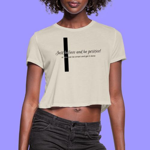 Be you. - Women's Cropped T-Shirt