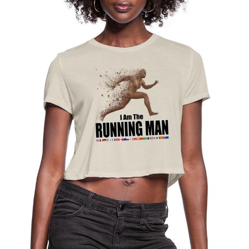 I am the Running Man - Cool Sportswear - Women's Cropped T-Shirt