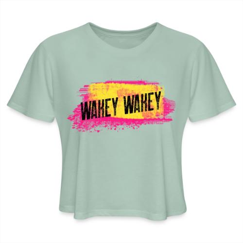 Are You Awake Yet? It's Time..... - Women's Cropped T-Shirt