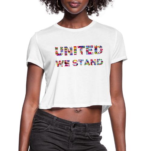 UNITED WE STAND - Women's Cropped T-Shirt