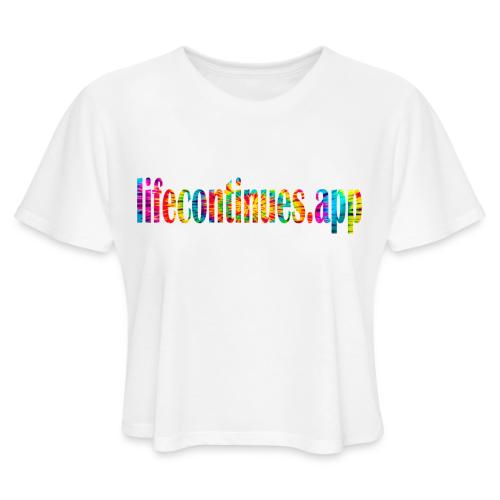 Life Continues Large Tie-dye 2 - Women's Cropped T-Shirt