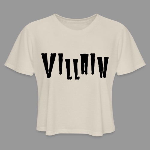 Villain - Women's Cropped T-Shirt