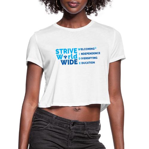 STRIVE WorldWIDE - Women's Cropped T-Shirt