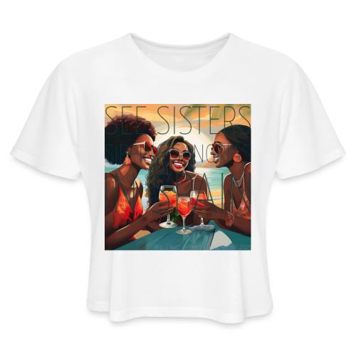 Mrs. S' GGG Retreat_Sisters Sipping Sangrias - Women's Cropped T-Shirt