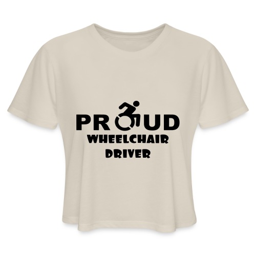 Proud wheelchair driver - Women's Cropped T-Shirt