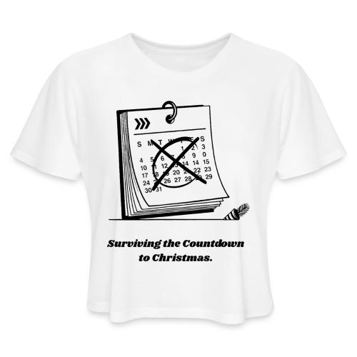 Countdown to Christmas T-Shirt - Women's Cropped T-Shirt