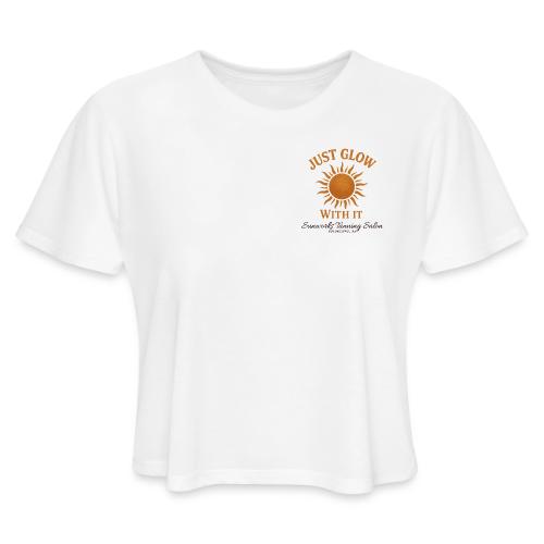 Just Glow With It - Women's Cropped T-Shirt