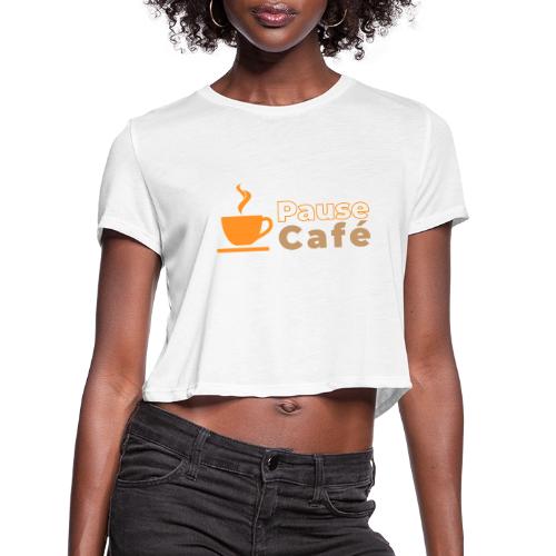 Coffee Break - Women's Cropped T-Shirt