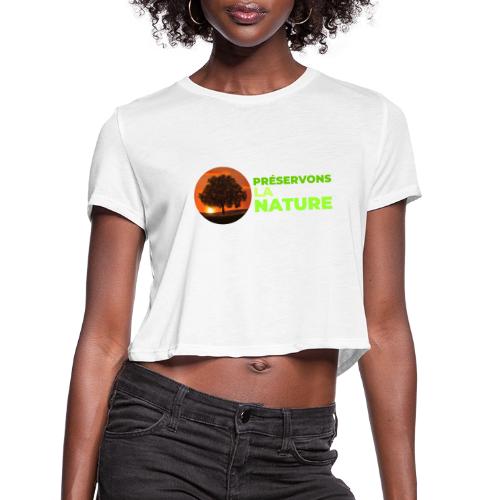 Nature protection - Women's Cropped T-Shirt