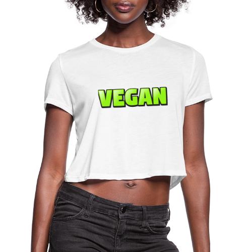 Vegan Bold Green Typography Design - Women's Cropped T-Shirt