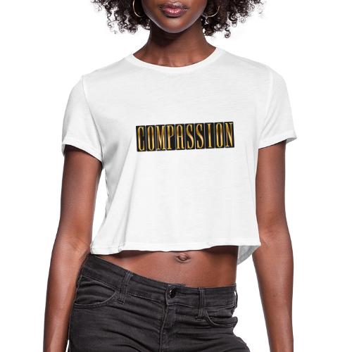 Golden Compassion - Women's Cropped T-Shirt