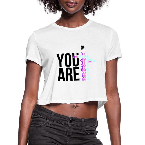 YOU ARE ENOUGH - Women's Cropped T-Shirt