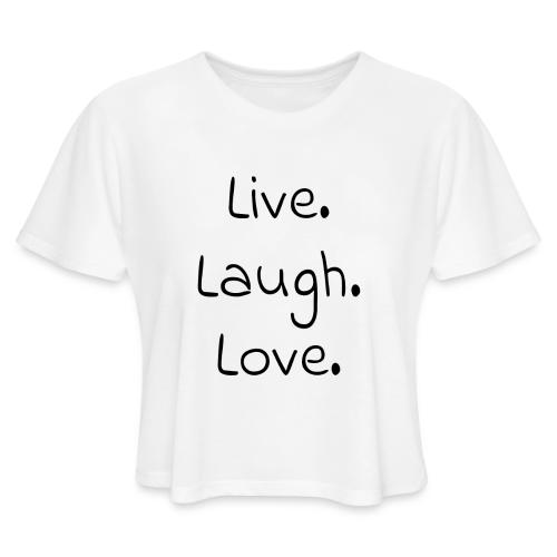 Smoon City_Live laugh love Black - Women's Cropped T-Shirt