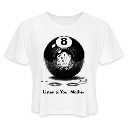 Sarcastic Mom T-Shirt Magic 8-Ball Oracle - Women's Cropped T-Shirt