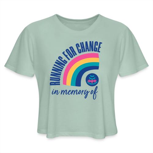 Running for change in memory of... - Women's Cropped T-Shirt