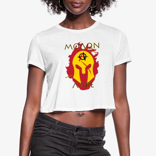 Molon Labe - Anarchist's Edition - Women's Cropped T-Shirt
