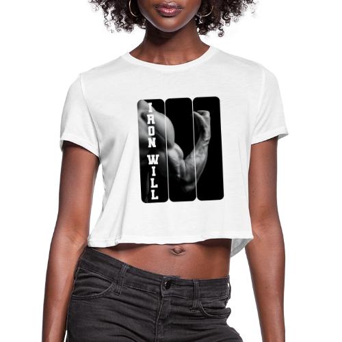 Bodybuilding: Iron Will - Women's Cropped T-Shirt