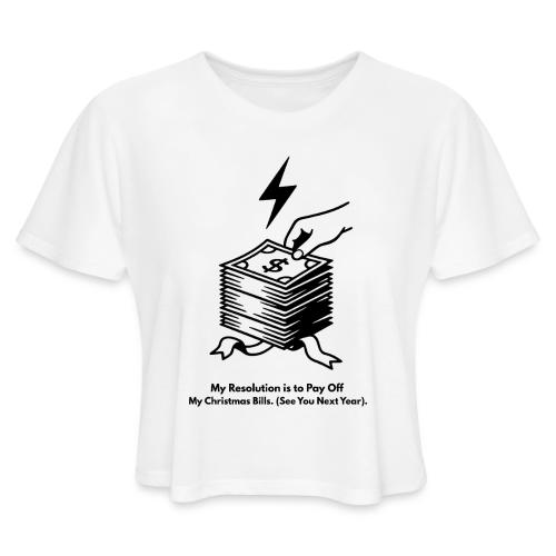 Christmas Bills T-Shirt - Women's Cropped T-Shirt