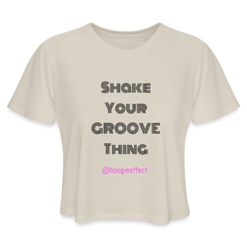 Shake your groove thing dark - Women's Cropped T-Shirt