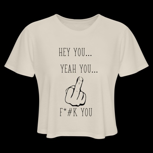 Hey You - Women's Cropped T-Shirt