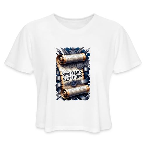 New Year's Resolution T-Shirt - Women's Cropped T-Shirt