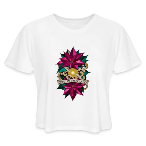 Queen of the Solstice Poinsettia T-Shirt - Women's Cropped T-Shirt