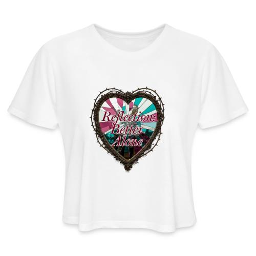 Reflection: Better Alone T-Shirt - Women's Cropped T-Shirt