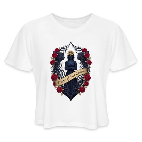 Women’s Day Thorn Crown T Shirt, Gift for Sister - Women's Cropped T-Shirt