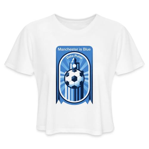 Manchester is Blue Soccer City T Shirt, Apparel - Women's Cropped T-Shirt