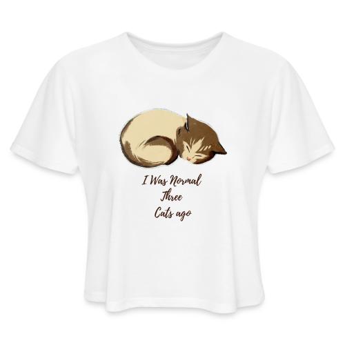 I Was Normal Three Cats Ago Funny Cat T-Shirt - Women's Cropped T-Shirt