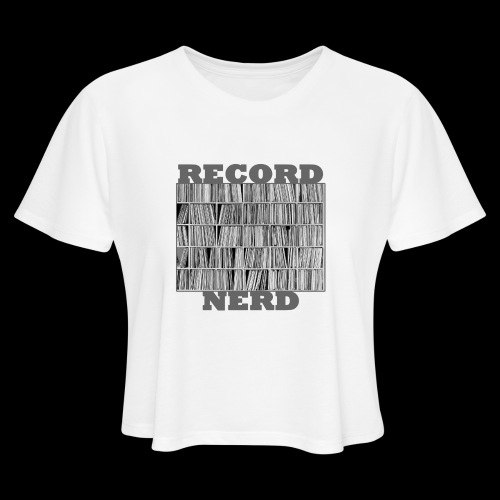 Record Nerd (wht) - Women's Cropped T-Shirt