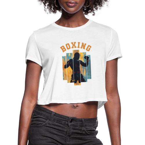 Boxing Is Life - Women's Cropped T-Shirt