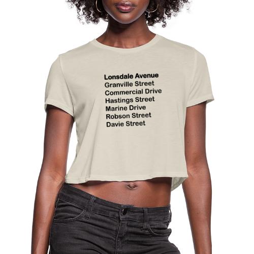 Street Names Black Text - Women's Cropped T-Shirt