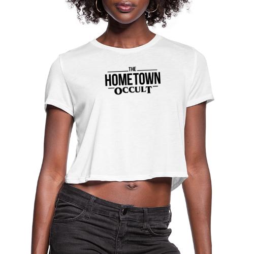 The Hometown Occult - LIGHT - Women's Cropped T-Shirt