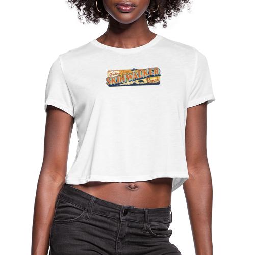 Skinwalker Ranch - Women's Cropped T-Shirt