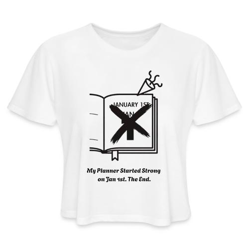 Jan 1st T-Shirt | Sarcastic New Year's - Women's Cropped T-Shirt