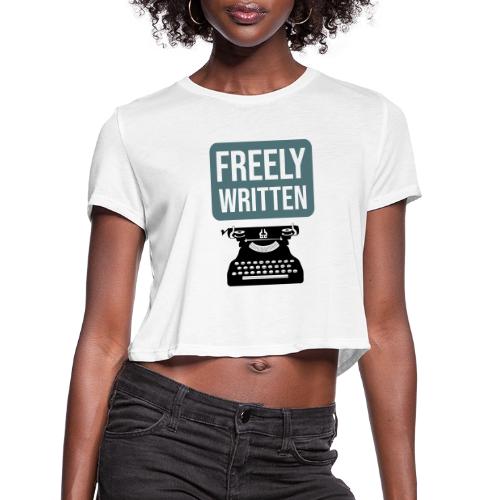 Freely Written - Women's Cropped T-Shirt