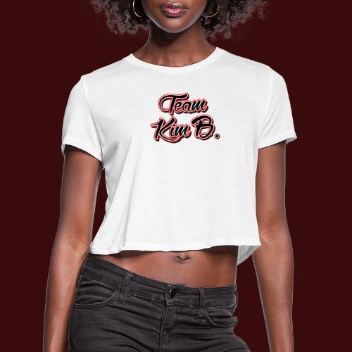 Team Kim B. - Women's Cropped T-Shirt