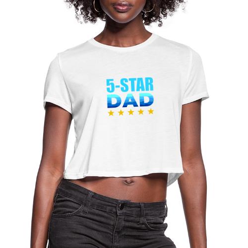Five Stars Dad - Women's Cropped T-Shirt