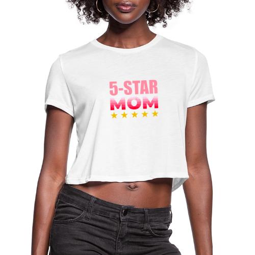 Five Stars Mom - Women's Cropped T-Shirt