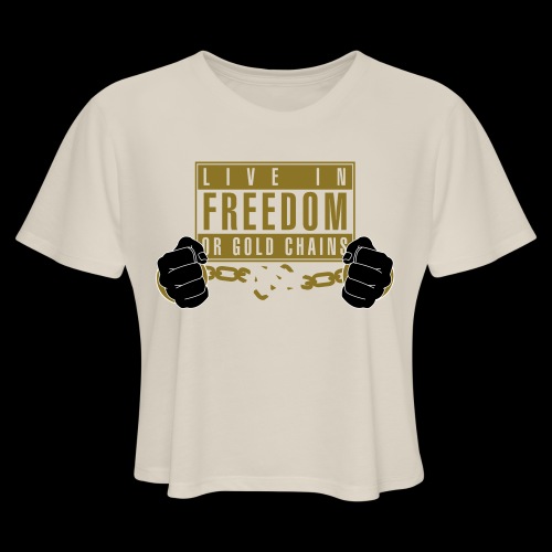 Live Free - Women's Cropped T-Shirt