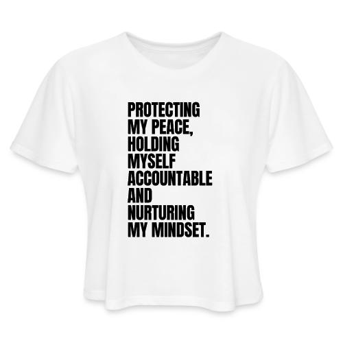 PEACE, ACCOUNTABILITY & MINDSET - Women's Cropped T-Shirt