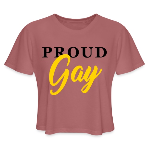 Proud Gay T-Shirt - Women's Cropped T-Shirt