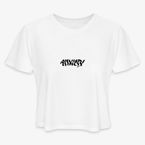 anxiety - Women's Cropped T-Shirt