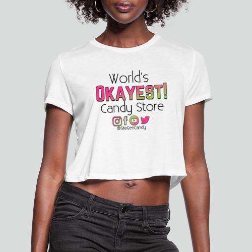 World's Okayest Candy Store Gradient - Women's Cropped T-Shirt