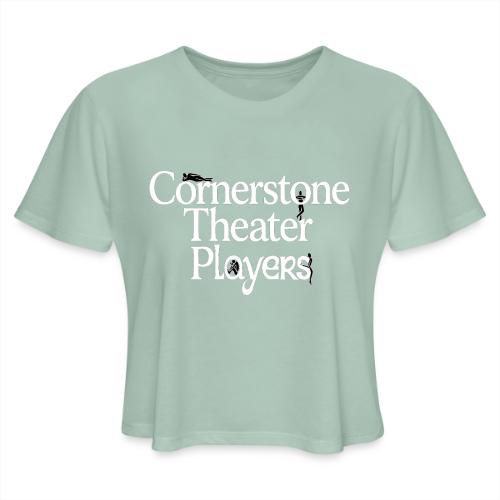 Cornerstone Theater Players (Light) - Women's Cropped T-Shirt