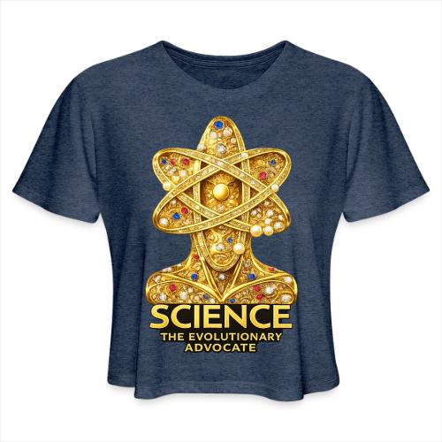 Science the Evolutionary Advocate - Women's Cropped T-Shirt