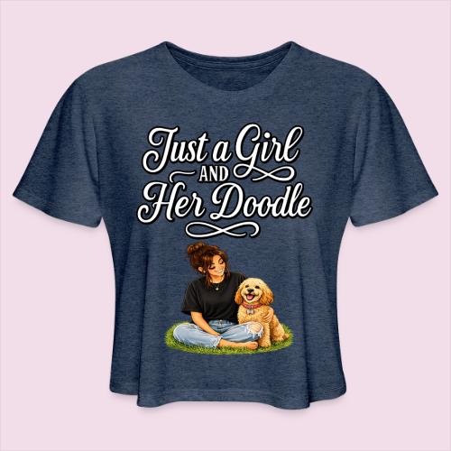 Just a Girl and Her Doodle | Dog Mom Design - Women's Cropped T-Shirt