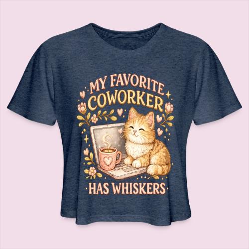 My Favorite Coworker Has Whiskers Faux Stitched - Women's Cropped T-Shirt