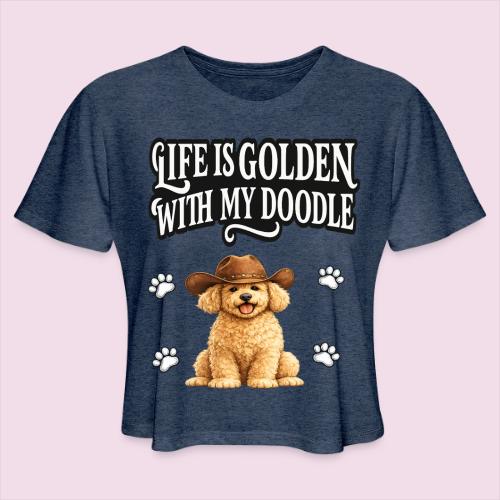 Life Is Golden With My Doodle Cowboy Goldendoodle - Women's Cropped T-Shirt